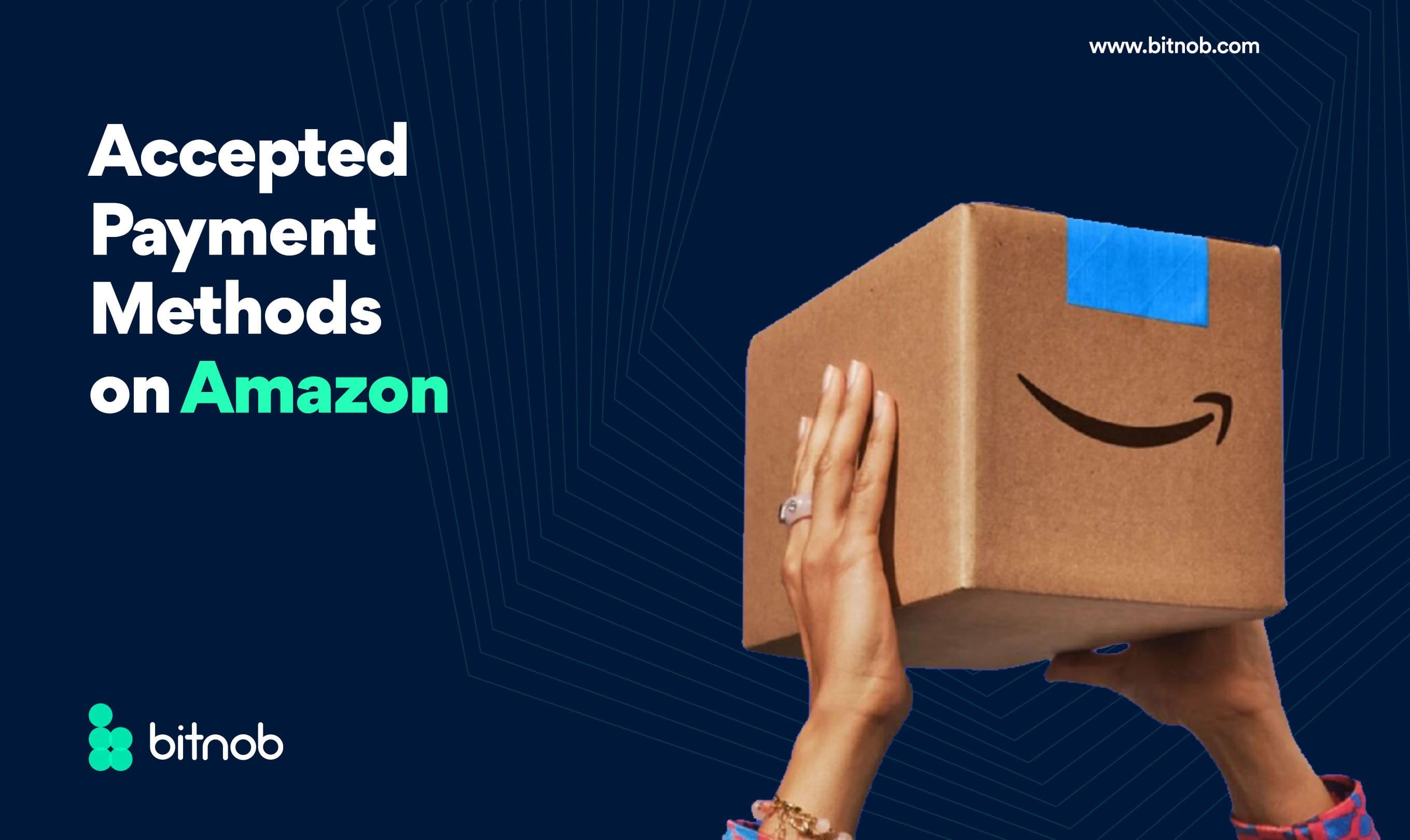 Accepted Payments Methods On Amazon