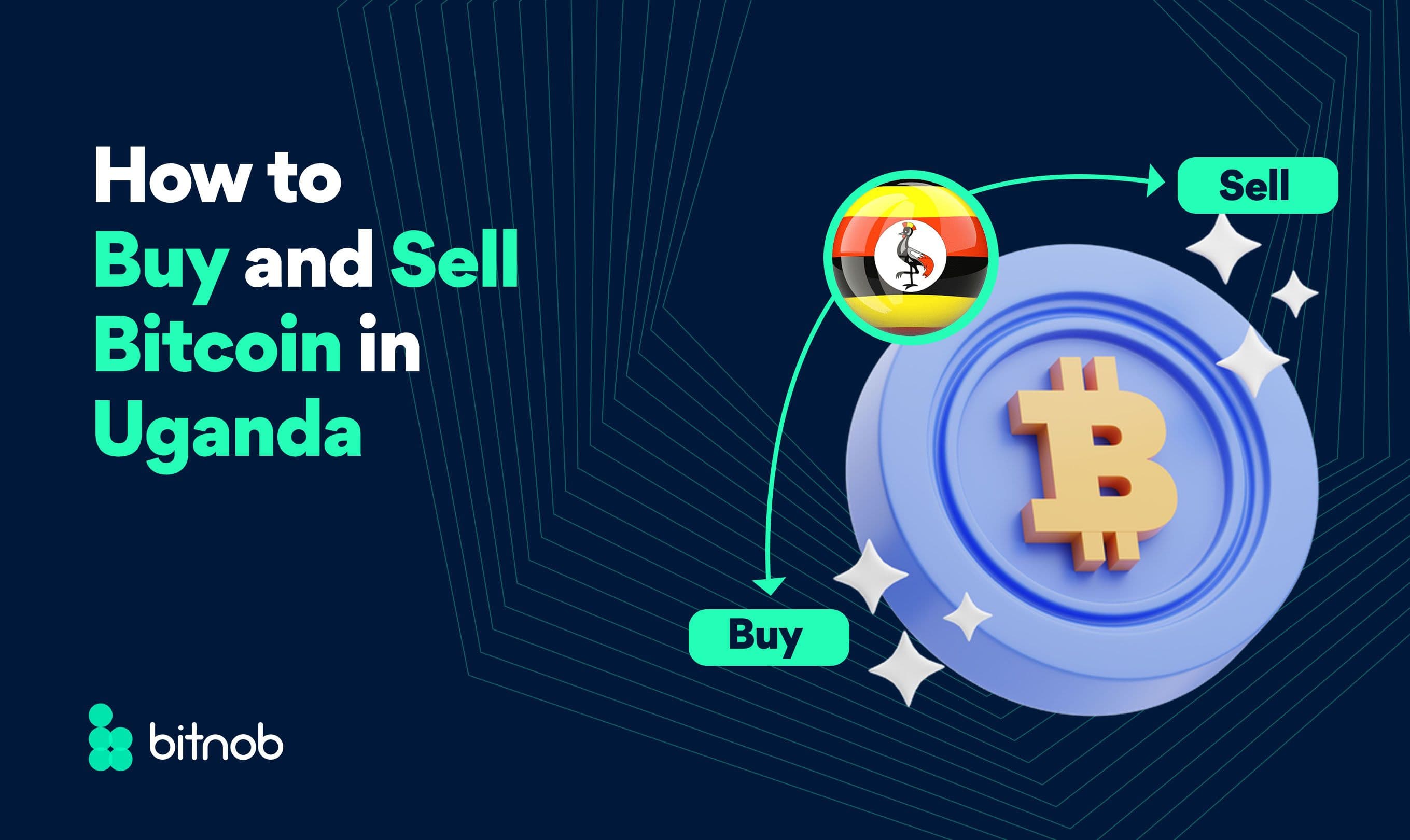How to Buy and Sell Bitcoin in Uganda
