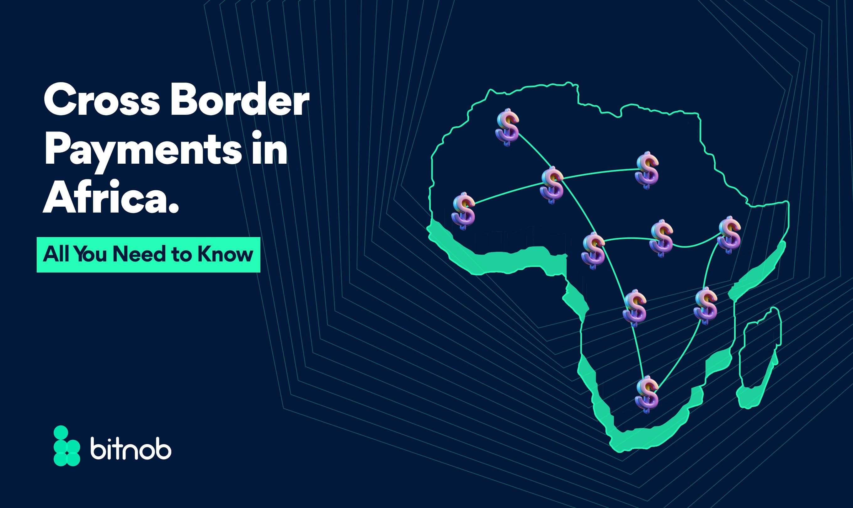 Cross-Border Payments in Africa: All You Need to Know