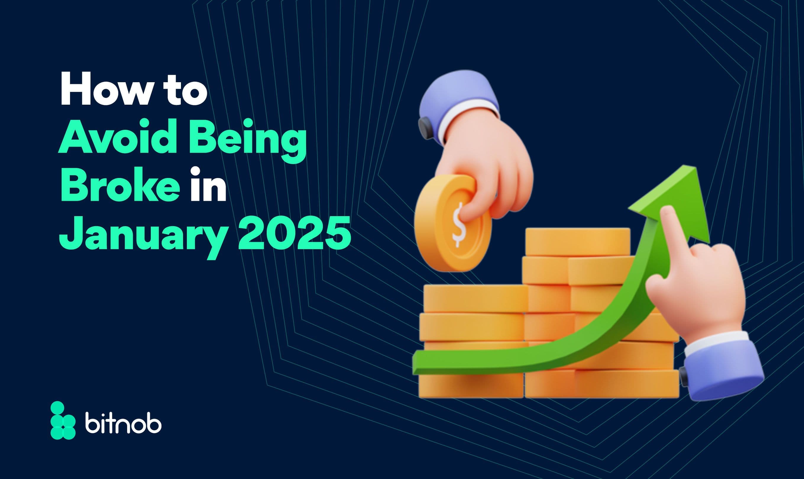 How to Avoid Being Broke in January 2025