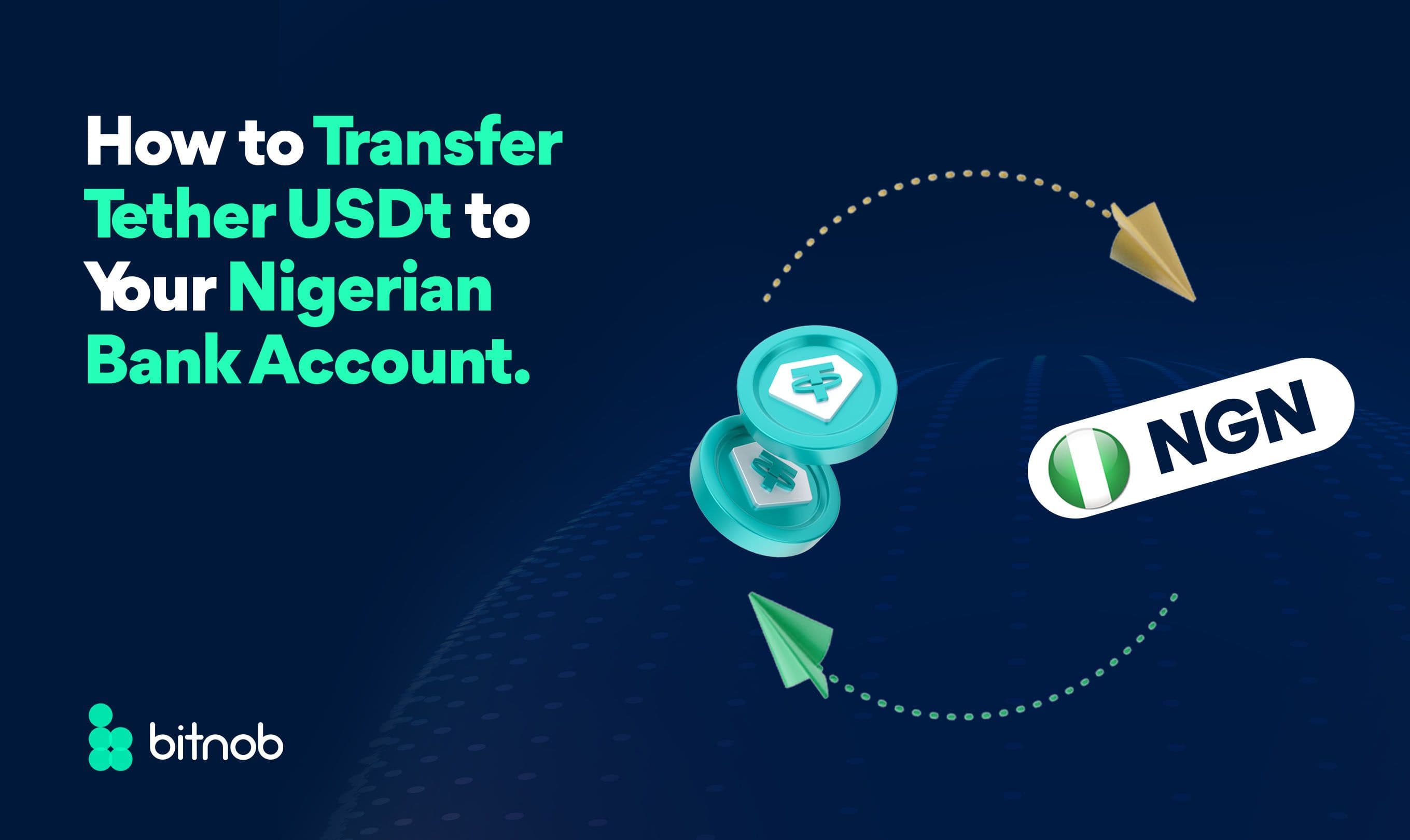 How to Transfer Tether USDT to Your Nigerian Bank Account