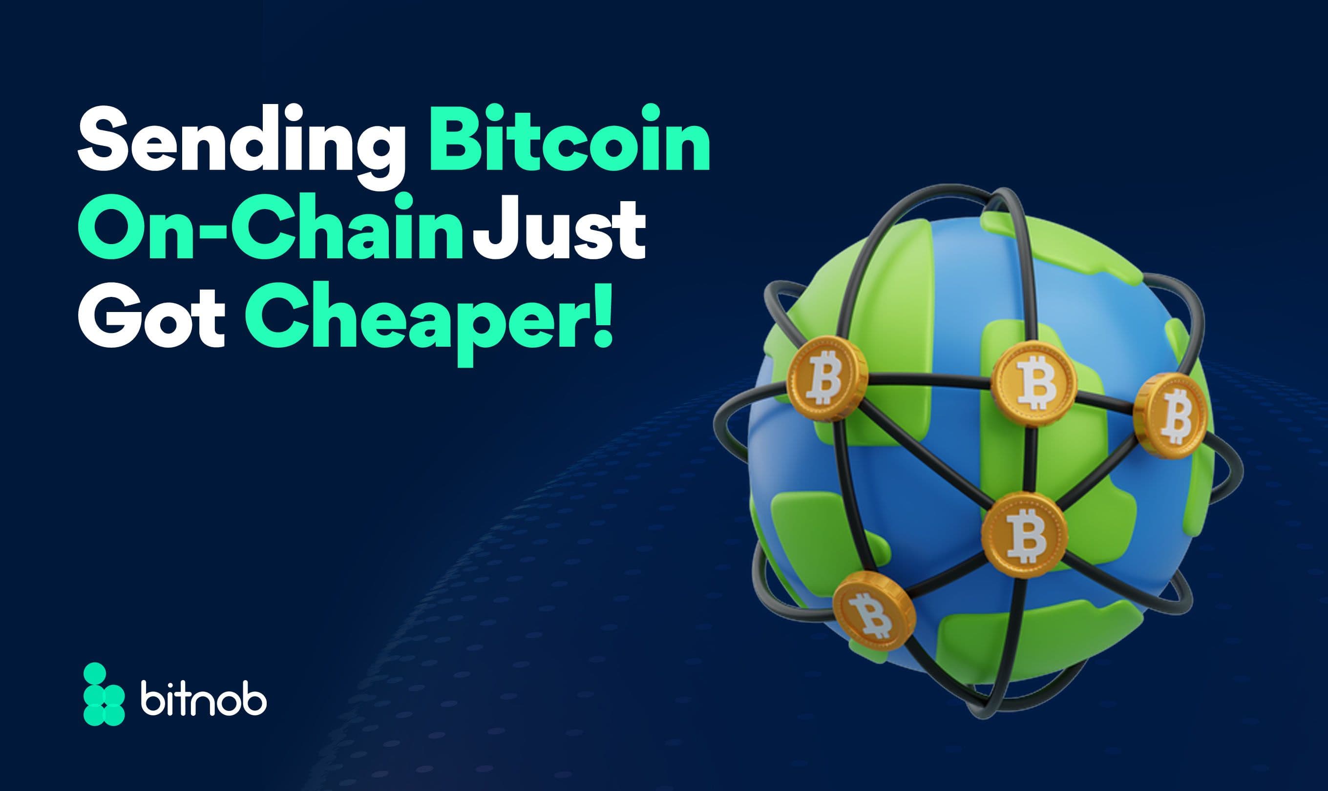 Sending Bitcoin On-Chain Just Got Cheaper
