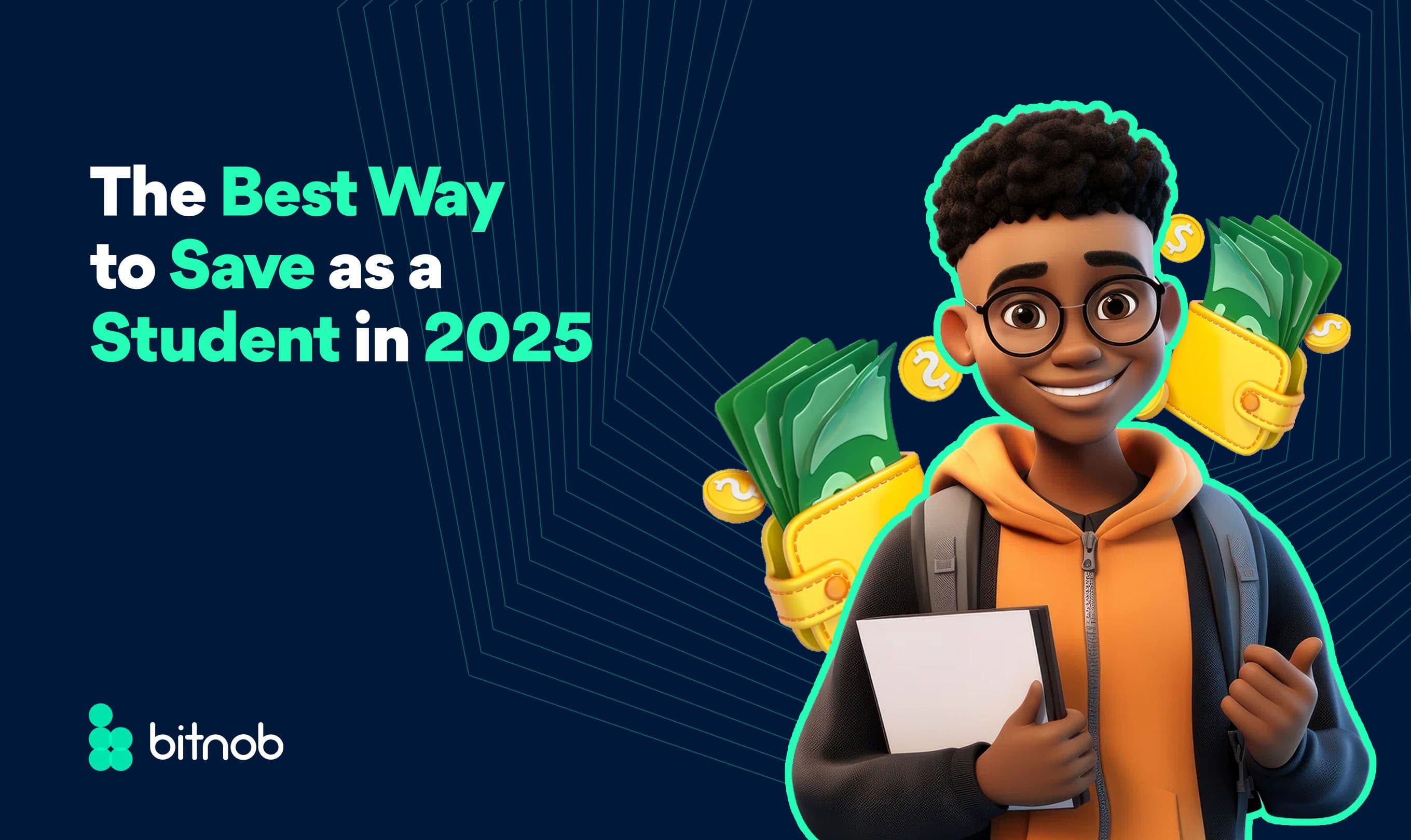 The Best Way to Save as a Student in 2025