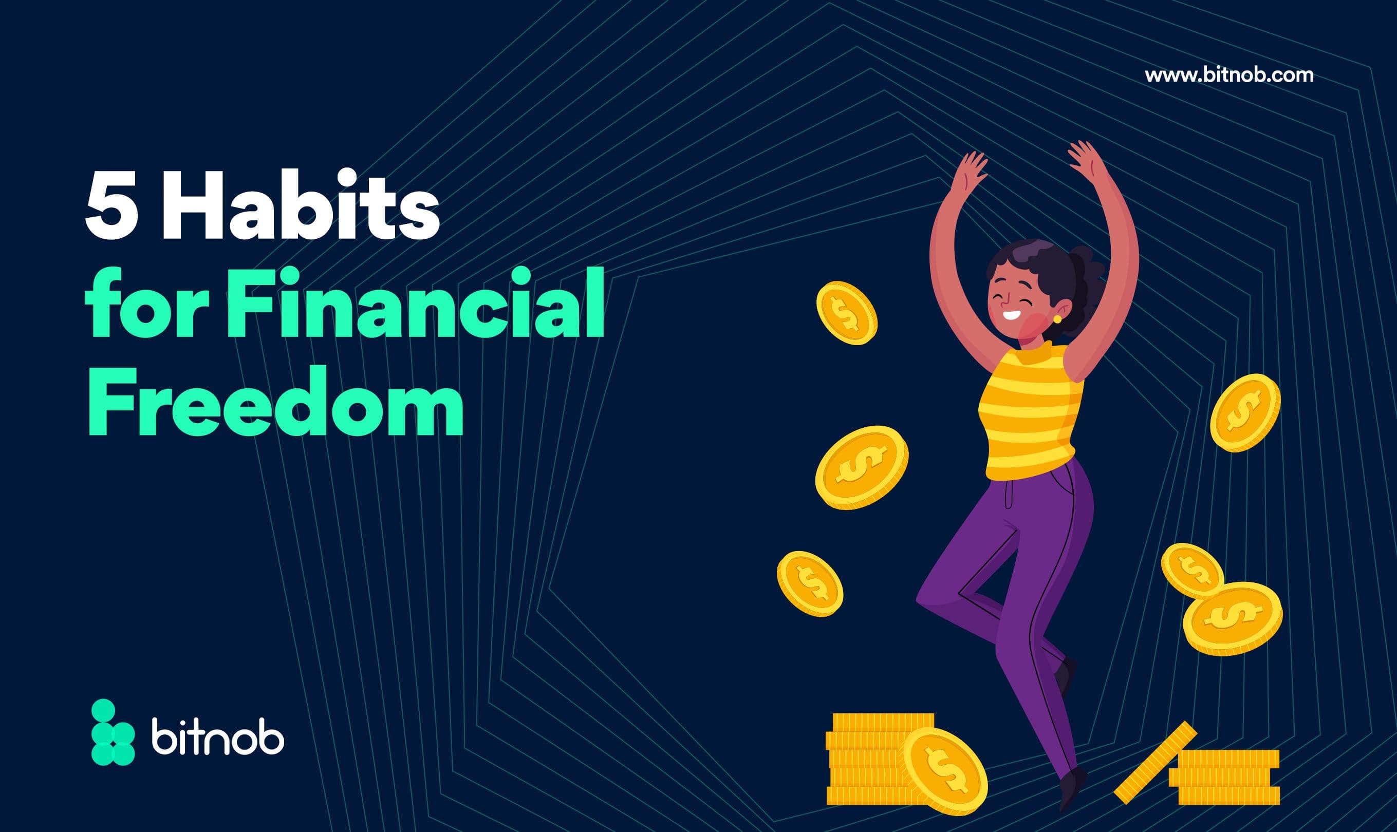5 Habits for Financial Freedom.
