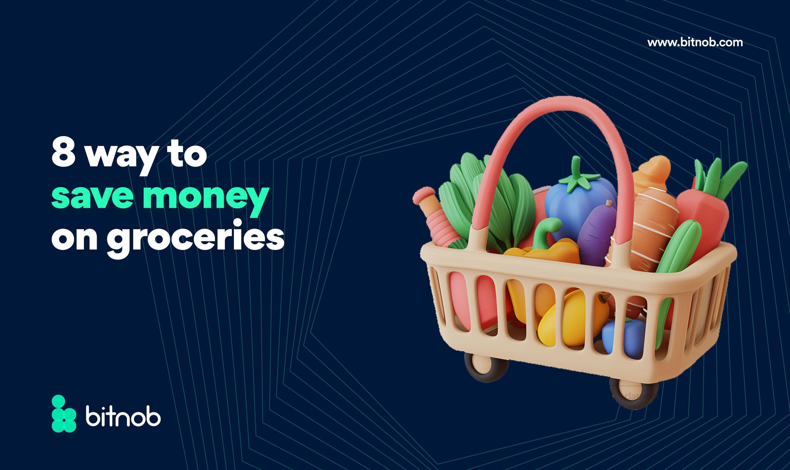  8 Ways To Save Money On Groceries