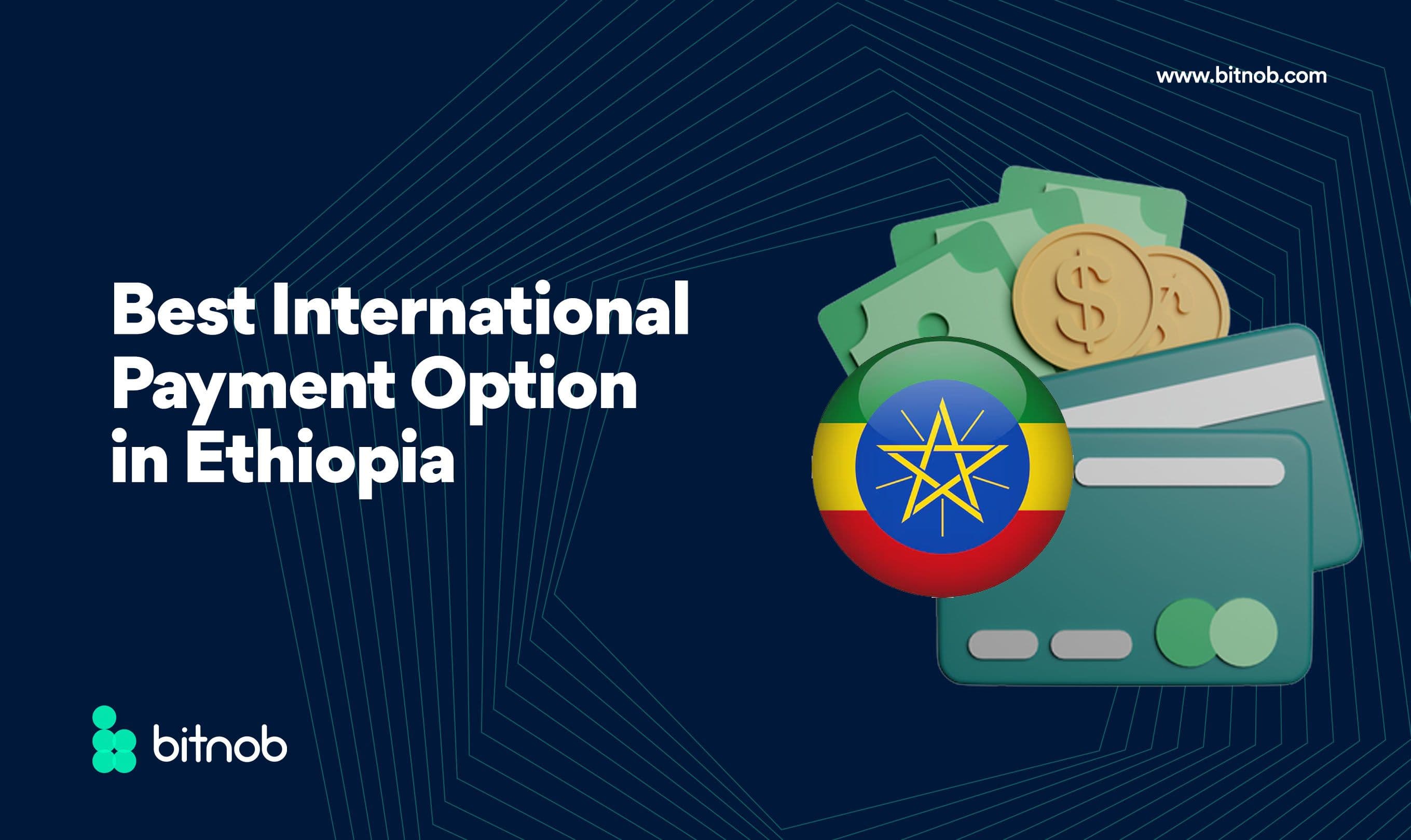 The Best International Payment Option in Ethiopia
