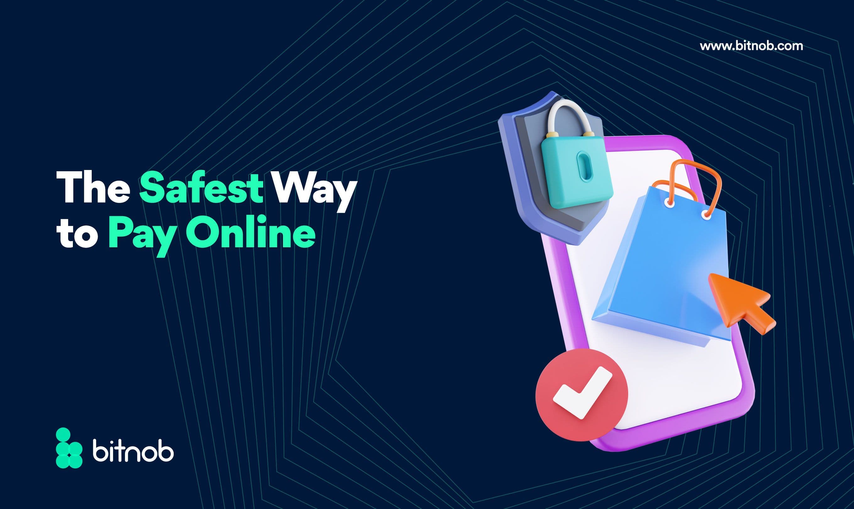 The Safest Way To Pay Online