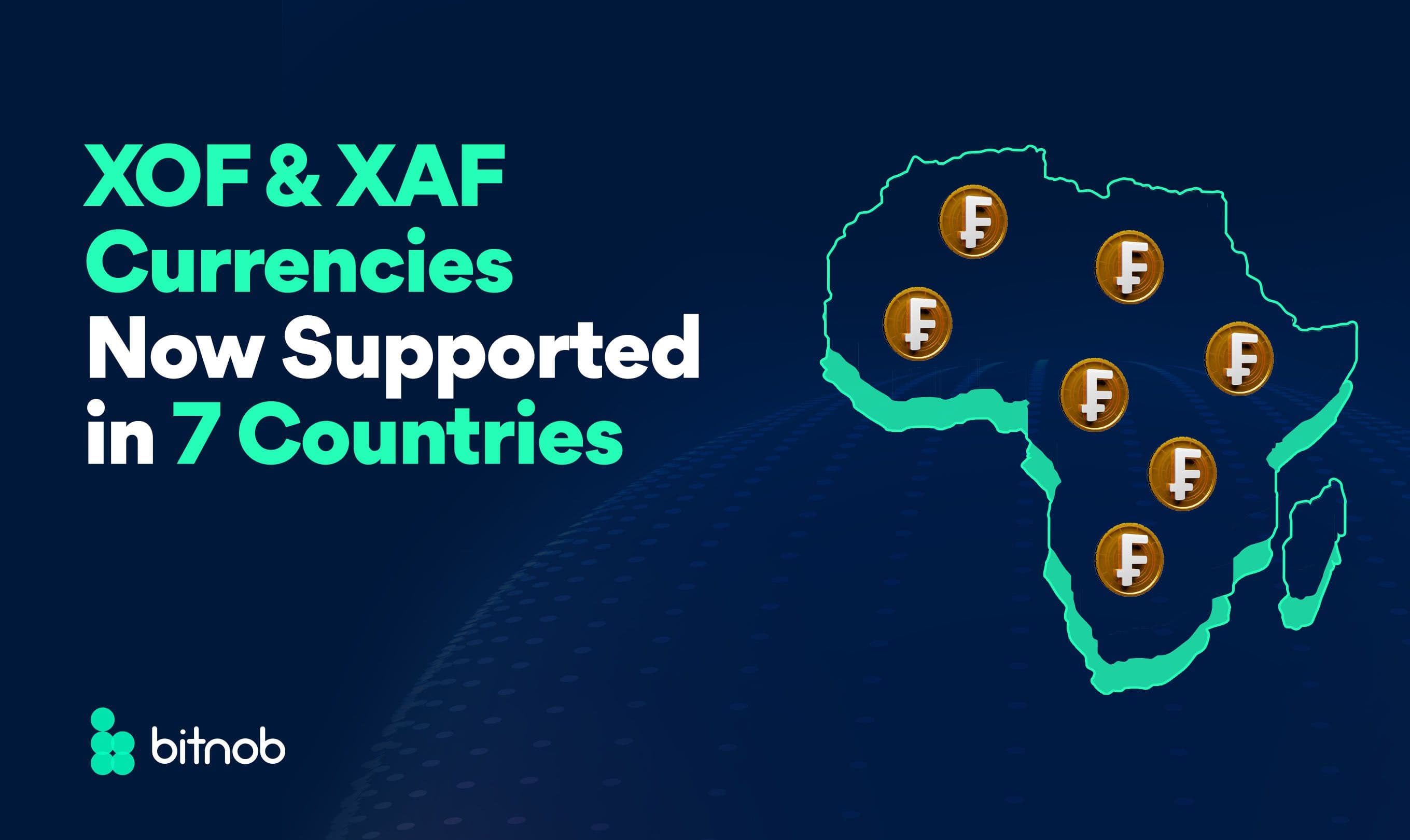 XOF & XAF Currencies Now Supported in 7 African Countries