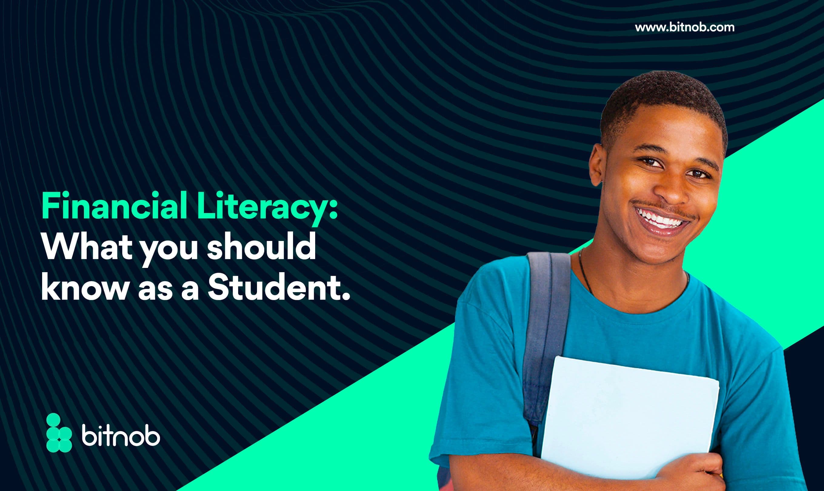 Financial Literacy: What you should know as a Student.
