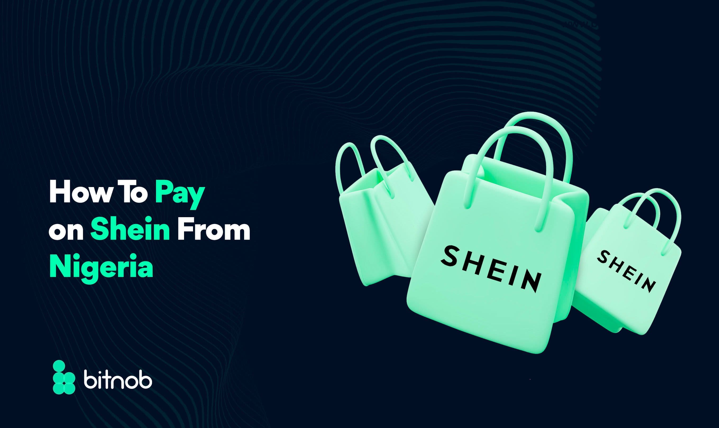 How to Pay on Shein from Nigeria