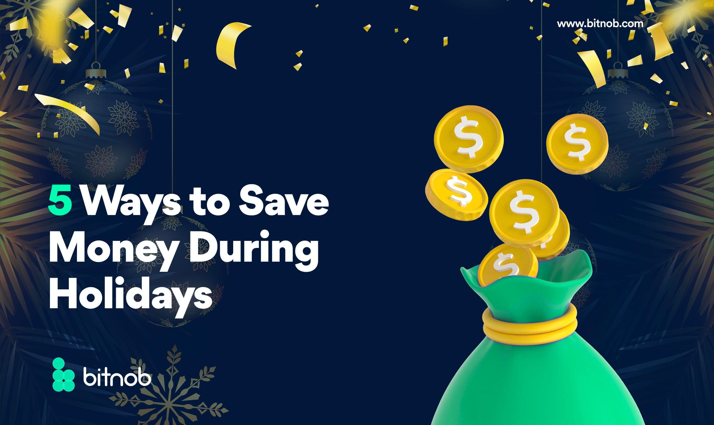 5 Ways to Save Money During Holidays