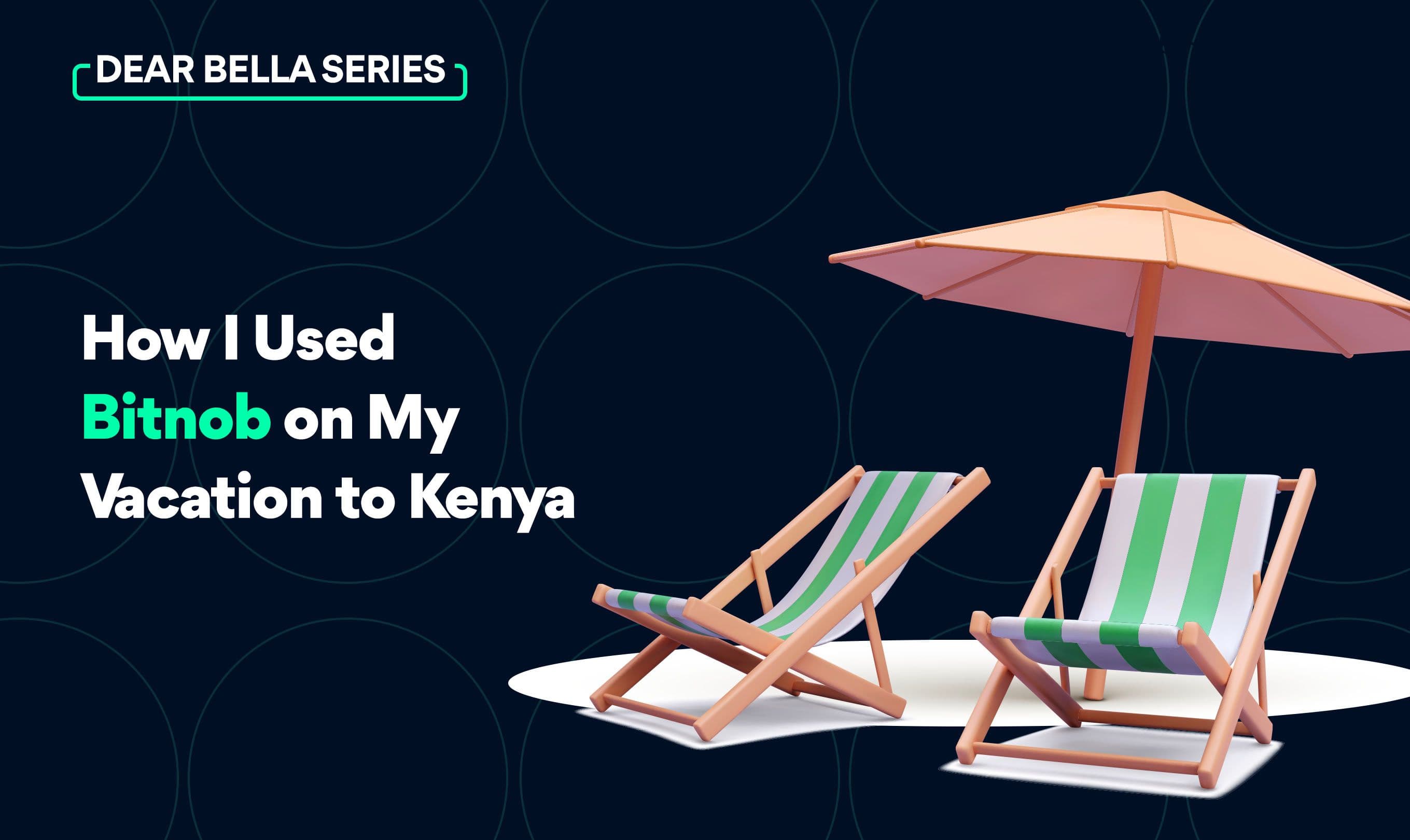 How I Used Bitnob on My Vacation to Kenya