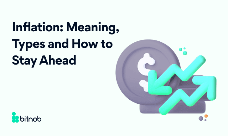 Inflation: Meaning, Types, and How to Stay Ahead