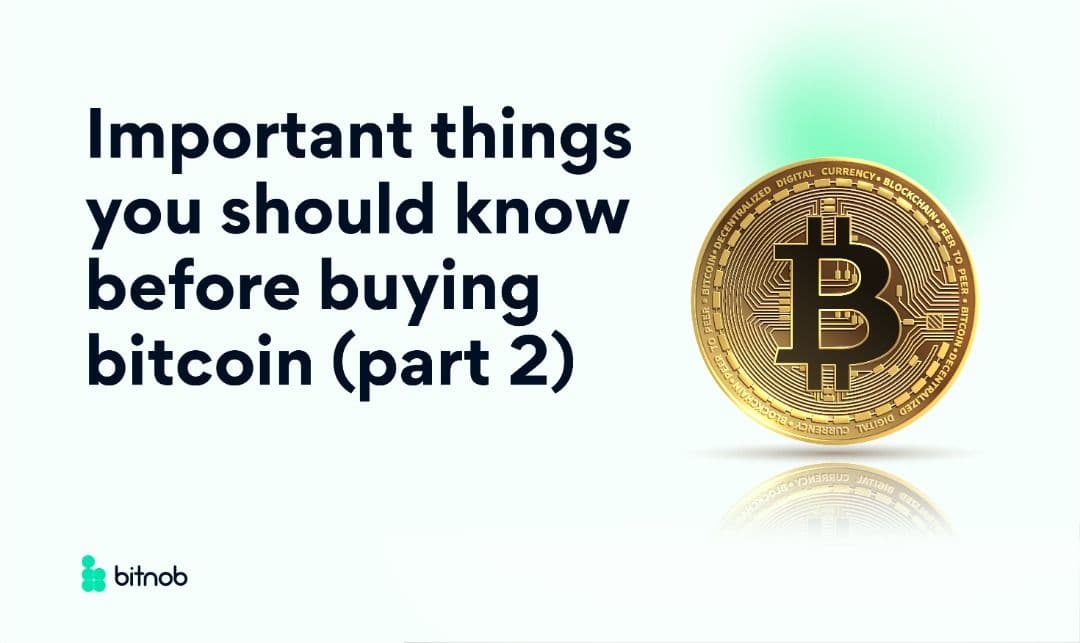 Important things you should know before buying bitcoin (Part Two)